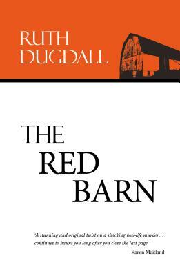 The Red Barn by Ruth Dugdall