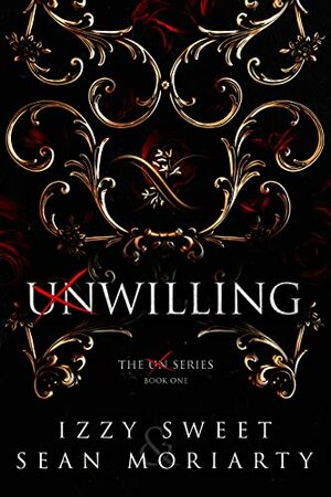 Willing by Sean Moriarty, Izzy Sweet