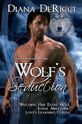 Wolf's Seduction by Diana Dericci