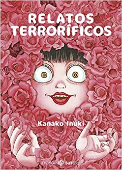 Relatos terroríficos by Kanako Inuki