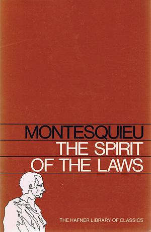 The Spirit Of The Laws by Montesquieu