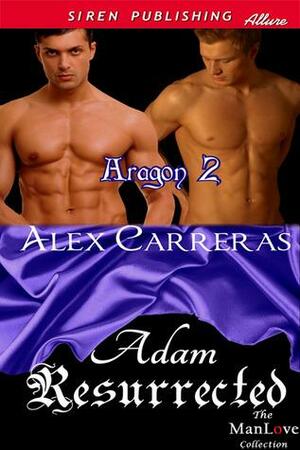 Adam Resurrected by Alex Carreras