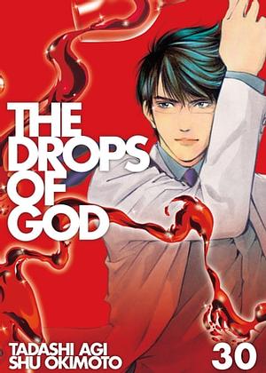 The Drops of God 30 by Tadashi Agi, Shu Okimoto