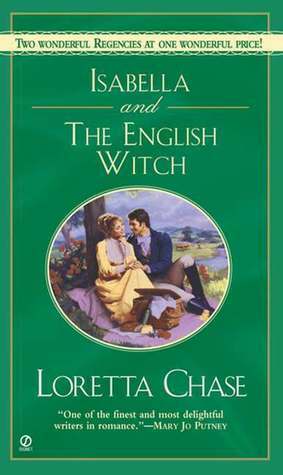 Isabella / The English Witch by Loretta Chase
