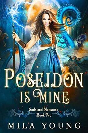 Poseidon Is Mine by Mila Young