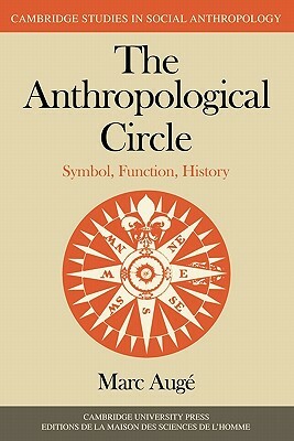 The Anthropological Circle by Marc Augé