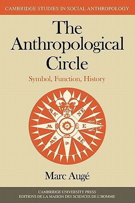 The Anthropological Circle by Marc Augé