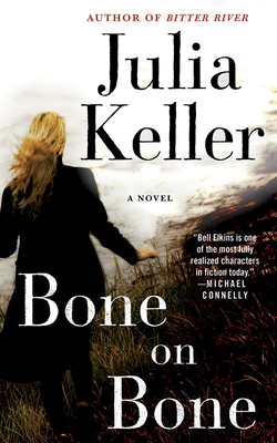 Bone on Bone by Julia Keller