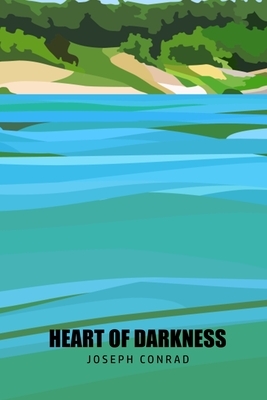 Heart of Darkness by Joseph Conrad