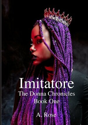 Imitatore (The Donna Chronicles #1) by A. Rose