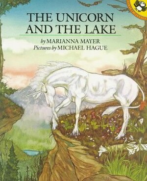The Unicorn and the Lake by Michael Hague, Marianna Mayer