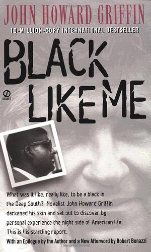 Black Like Me by John Howard Griffin