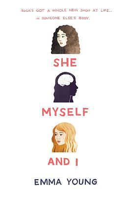 She, Myself, and I by Emma Young