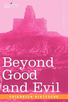 Beyond Good and Evil by Friedrich Nietzsche