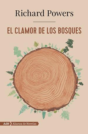 El clamor de los bosques by Richard Powers