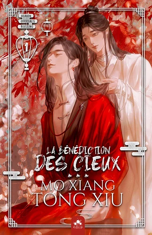 La Bénédiction Des Cieux, Tome 01 by Mo Xiang Tong Xiu