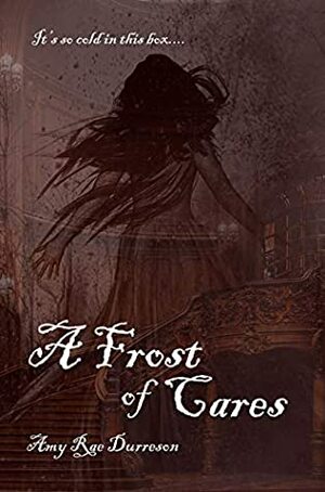 A Frost of Cares by Amy Rae Durreson