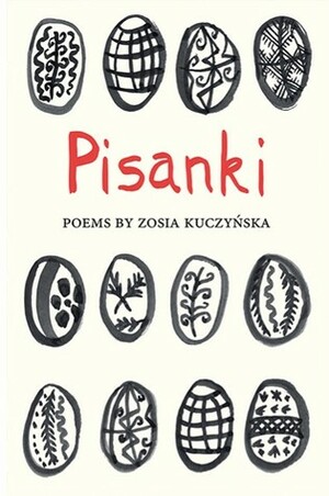 Pisanki by Zosia Kuczyńska