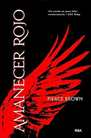 Amanecer rojo by Silvia Schettin Pérez, Pierce Brown