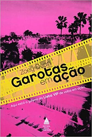 Garotas em Ação by Zoey Dean