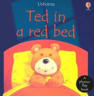 Ted in a Red Bed by Phil Roxbee Cox