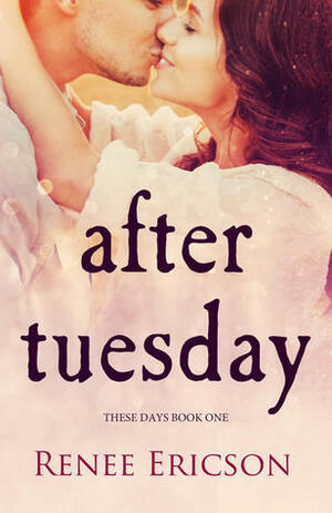 After Tuesday by Renee Ericson