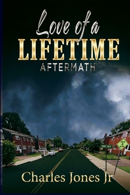 Love of a Lifetime: Aftermath by Charles Jones