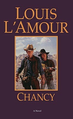 Chancy by Louis L'Amour