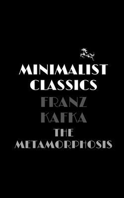 The Metamorphosis by Franz Kafka