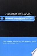 Ahead of the Curve?: UN Ideas and Global Challenges by Louis Emmerij, Thomas George Weiss, Richard Jolly
