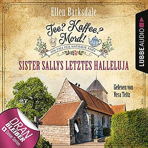 Sister Sallys letztes Halleluja by Ellen Barksdale