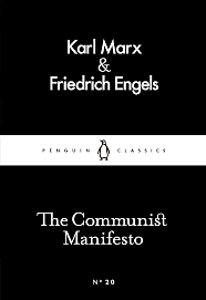 The Communist Manifesto by Karl Marx, Friedrich Engels