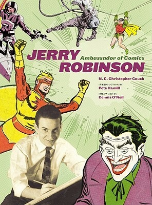 Jerry Robinson: Ambassador of Comics by N. C. Christopher Couch