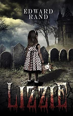 Lizzie by Edward Rand