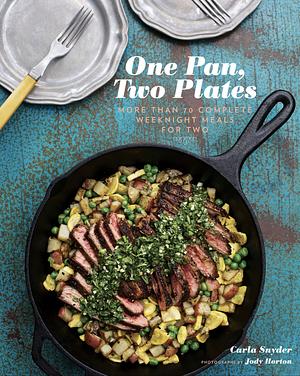 One Pan, Two Plates by Carla Snyder