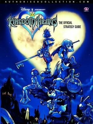 Kingdom Hearts: The Official Strategy Guide by Piggyback