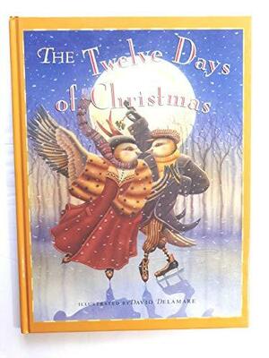 The Twelve Days of Christmas by David Delamare