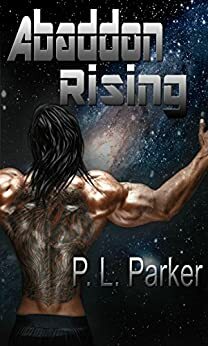 Abaddon Rising by P.L. Parker