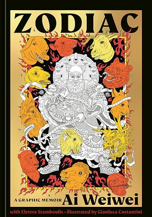 Zodiac: A Graphic Memoir by Ai Weiwei