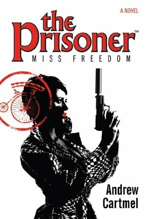 Miss Freedom by Andrew Cartmel