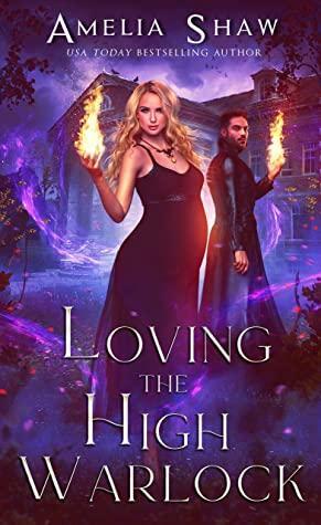 Loving the High Warlock by Amelia Shaw