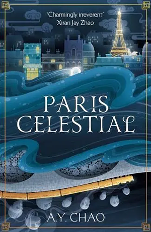 Paris Celestial by A.Y. Chao