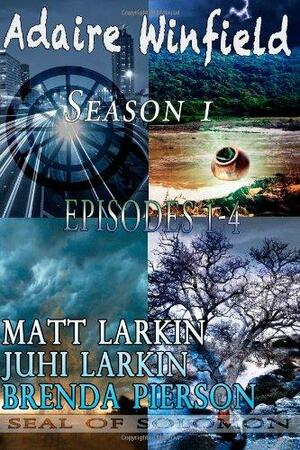 Adaire Winfield (Season 1): Episodes 1-4 by Juhi Larkin, Matt Larkin, Brenda J. Pierson