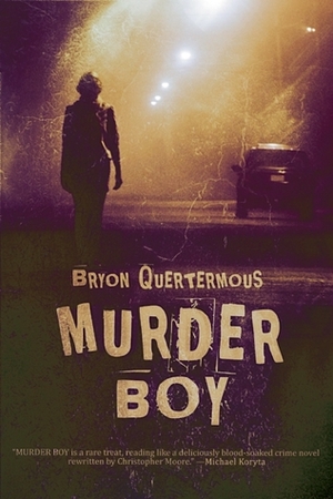 Murder Boy by Bryon Quertermous