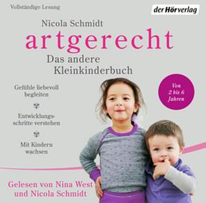 artgerecht - Das andere Kleinkinderbuch by Nicola Schmidt