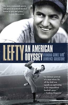 Lefty: An American Odyssey by Vernona Gomez, Lawrence Goldstone