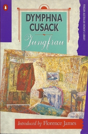 Jungfrau by Dymphna Cusack, Florence James