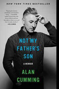 Not My Father's Son by Alan Cumming