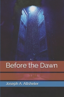 Before the Dawn by Joseph A. Altsheler