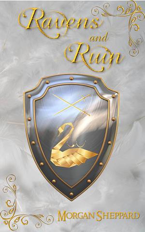 Ravens and Ruin by Morgan Sheppard